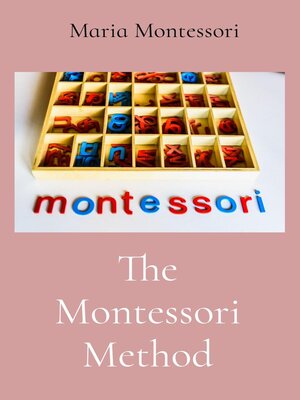 cover image of The Montessori Method